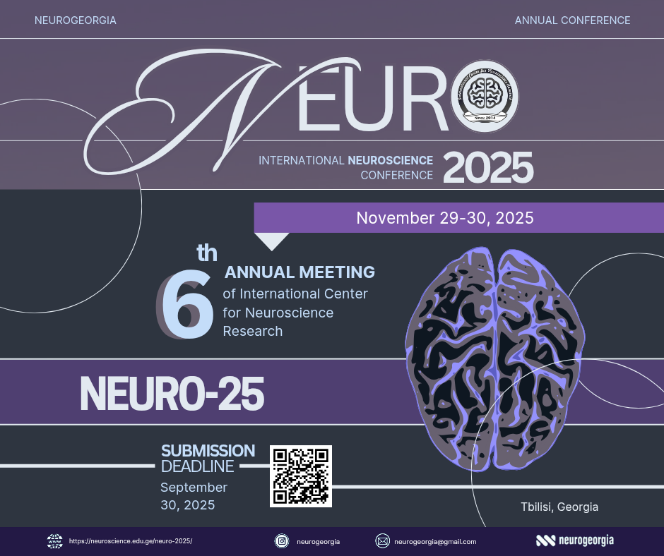 Promotional poster for NEURO-25, the 6th Annual Meeting of the International Center for Neuroscience Research, taking place November 29–30, 2025 in Tbilisi, Georgia. Includes a stylized brain graphic, submission deadline of September 30, and contact details with QR code for more information.